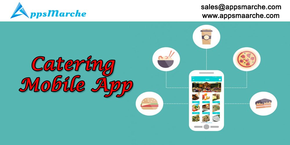 catering mobile app to organize your catering, online caterers mobile app, best catering mobile app, catering services mobile app, top catering, Wedding Catering, mobile app builder, app builder, appsmarket, android Market, appsmarche